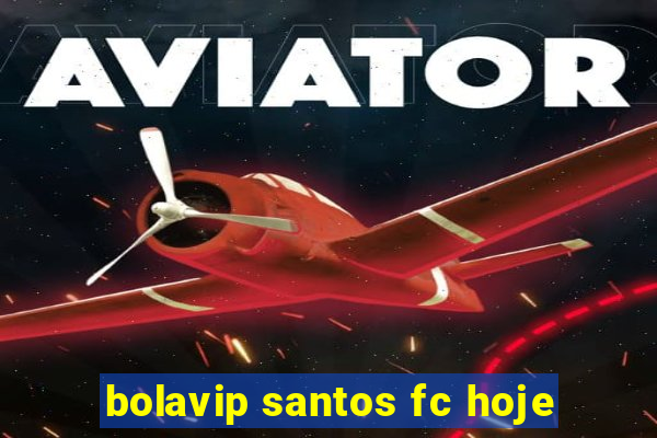 bolavip santos fc hoje